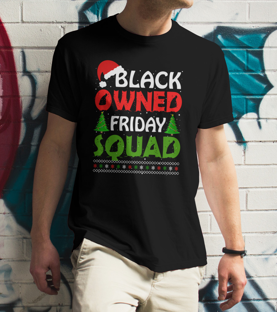 Black Owned Friday Squad Christmas Day T-Shirt
