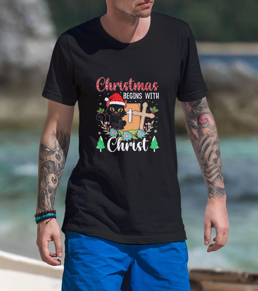Christmas Begins With Christ Cat Santa Hat Cross Flowers T-Shirt