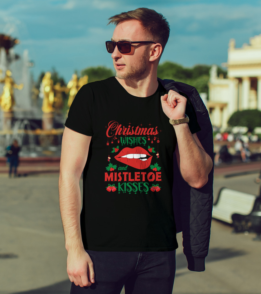 Christmas Wishes Mistletoe Kisses Festive Lips And Holly Ornaments T-Shirt