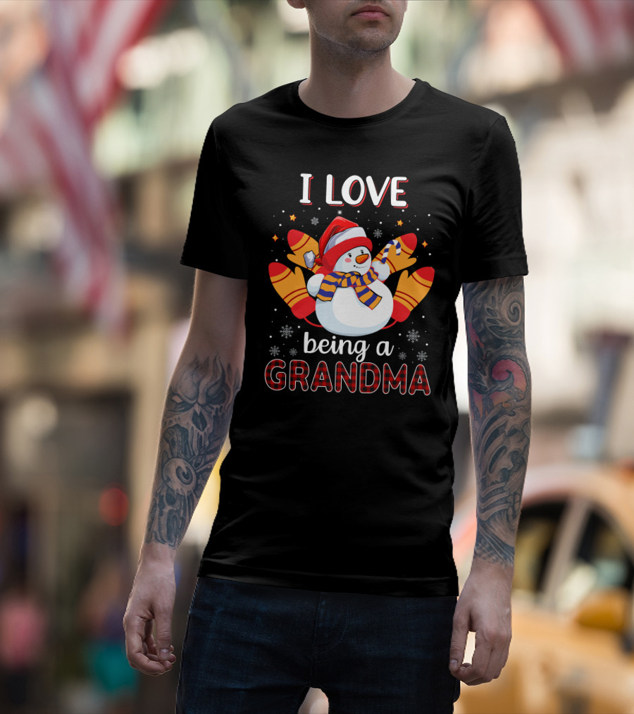 I Love Being A Grandma Snowman With Mittens And Scarf Christmas T-Shirt