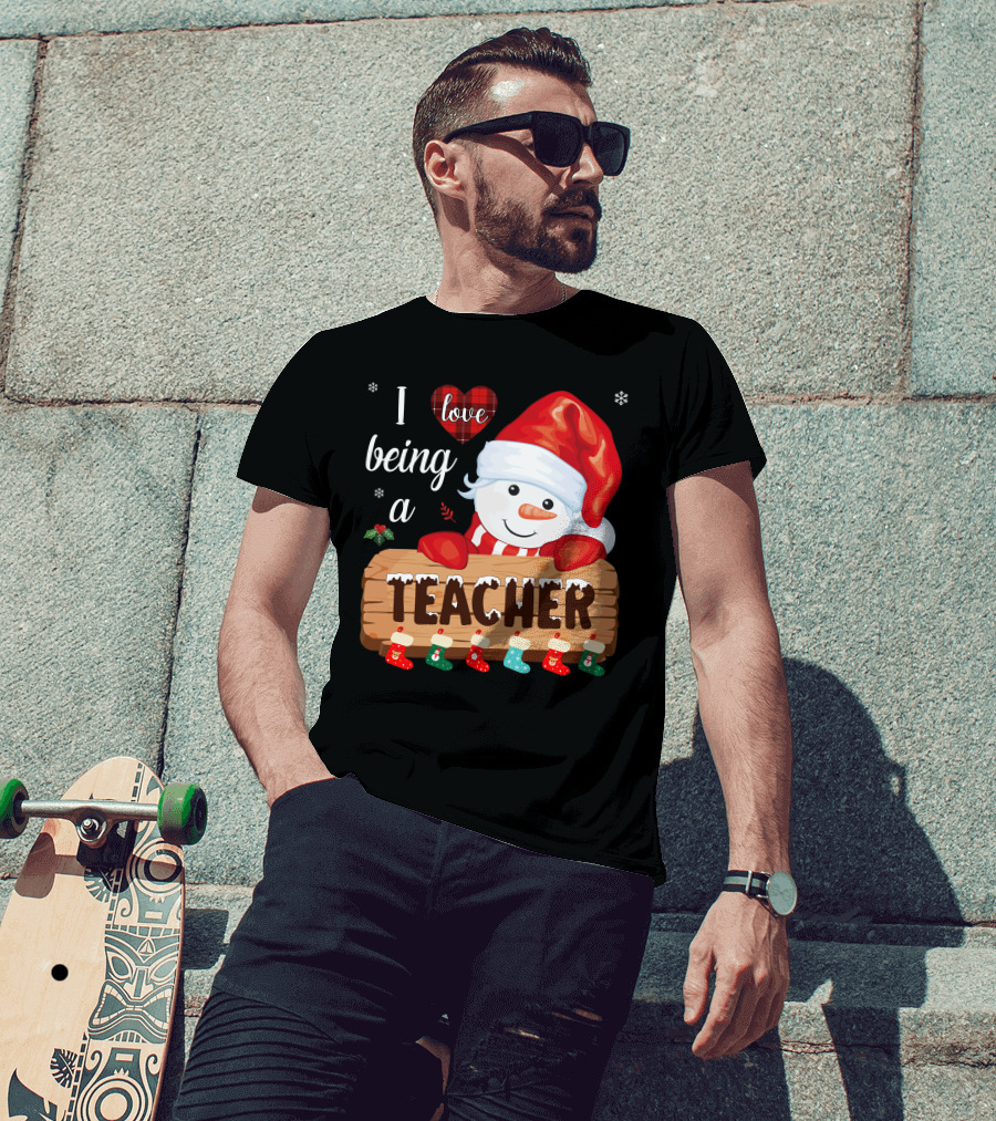 I Love Being A Teacher Christmas Snowman With Santa Hat And Festive Stockings T-Shirt