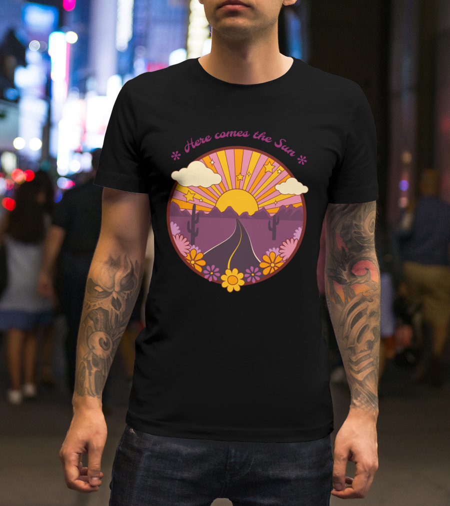 Here Comes The Sun Groovy Sunburst Desert Road With Flowers And Stars T-Shirt