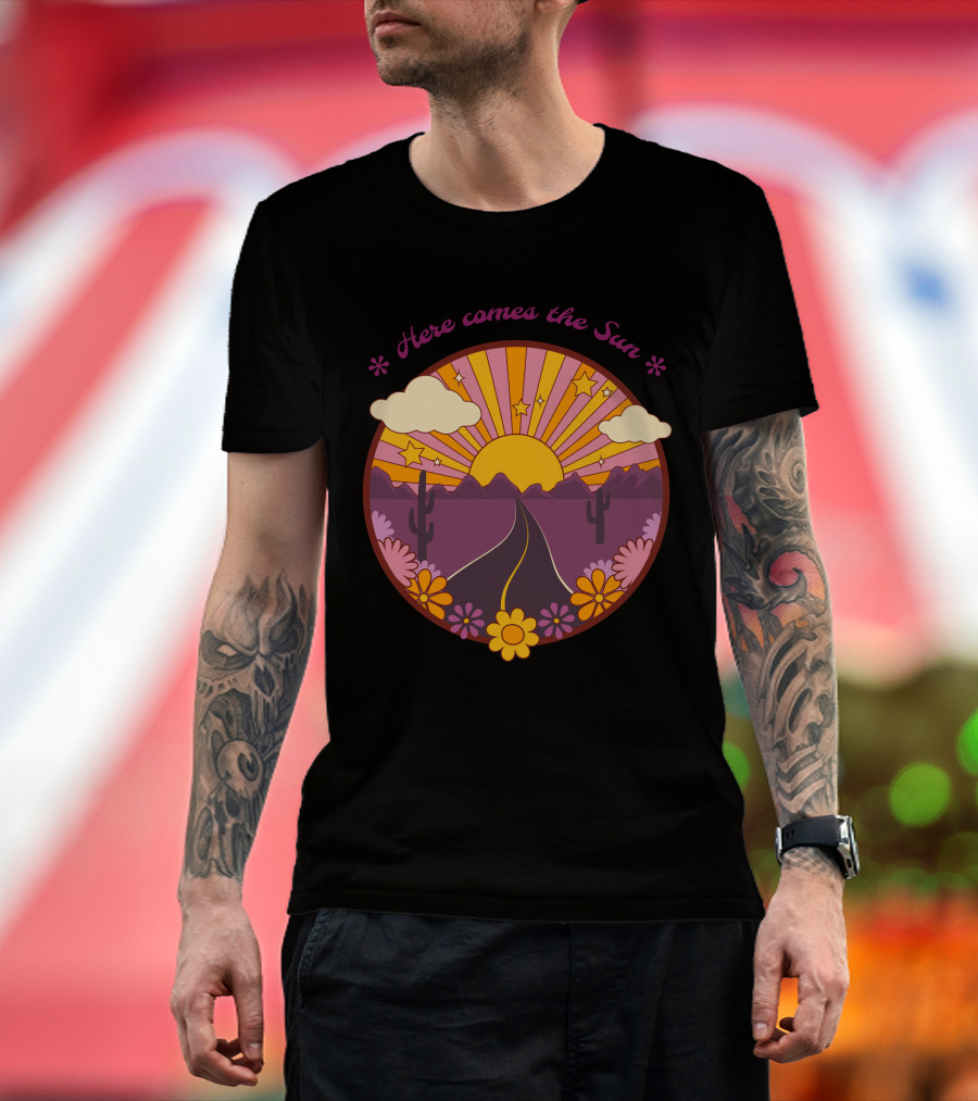 Here Comes The Sun Groovy Sunburst Desert Road With Flowers And Stars T-Shirt