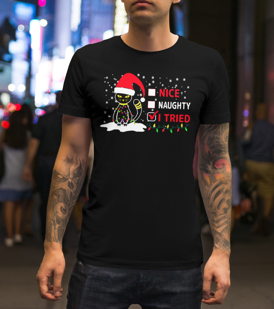 Nice Naughty Tried Christmas Cat Santa Hat Festive Lights T-Shirt