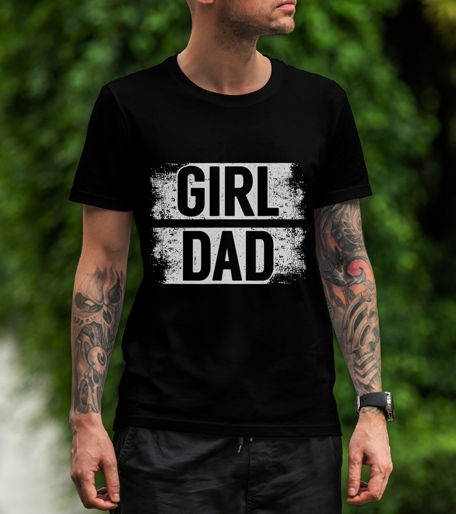Girl Dad Daddy Fathers Day T-Shirt