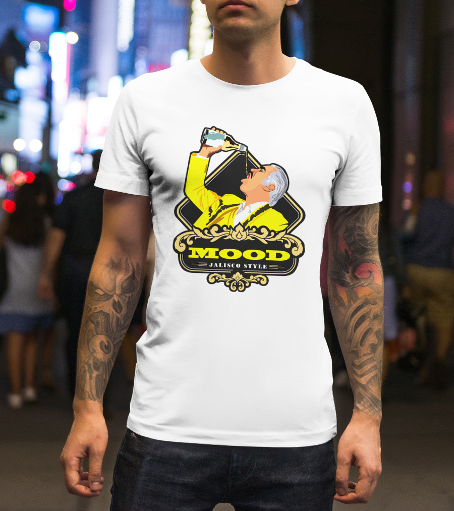 Jalisco Style Mood Mood T-Shirt