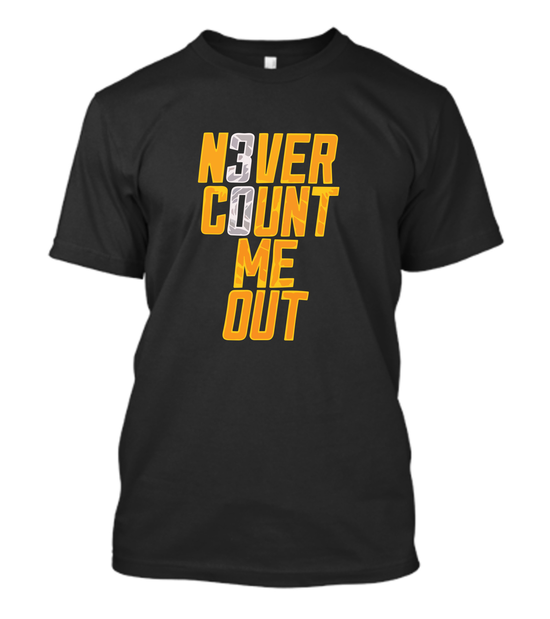 N3VER COUNT ME OUT 30 T-Shirt