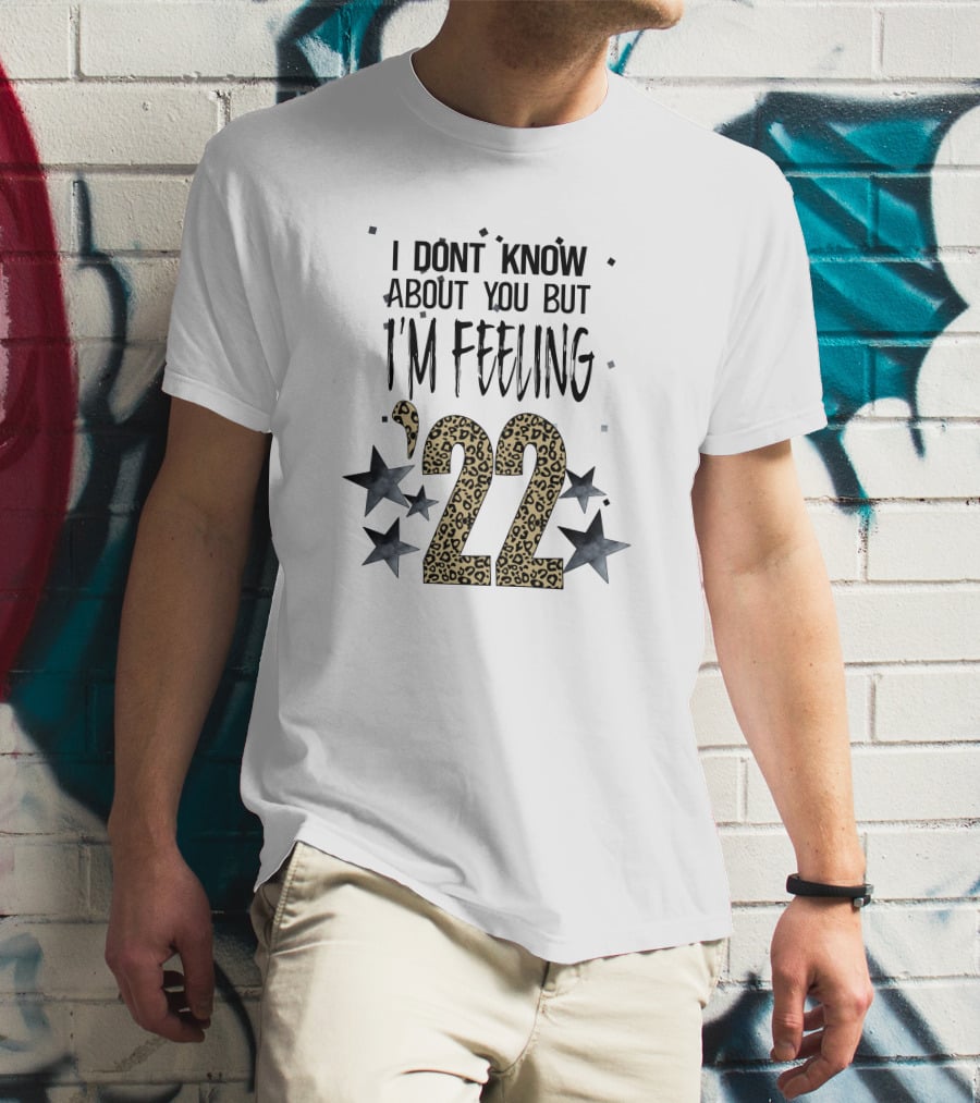 I Don't Know About You But I'm Feeling 22 Leopard Print Stars T-Shirt