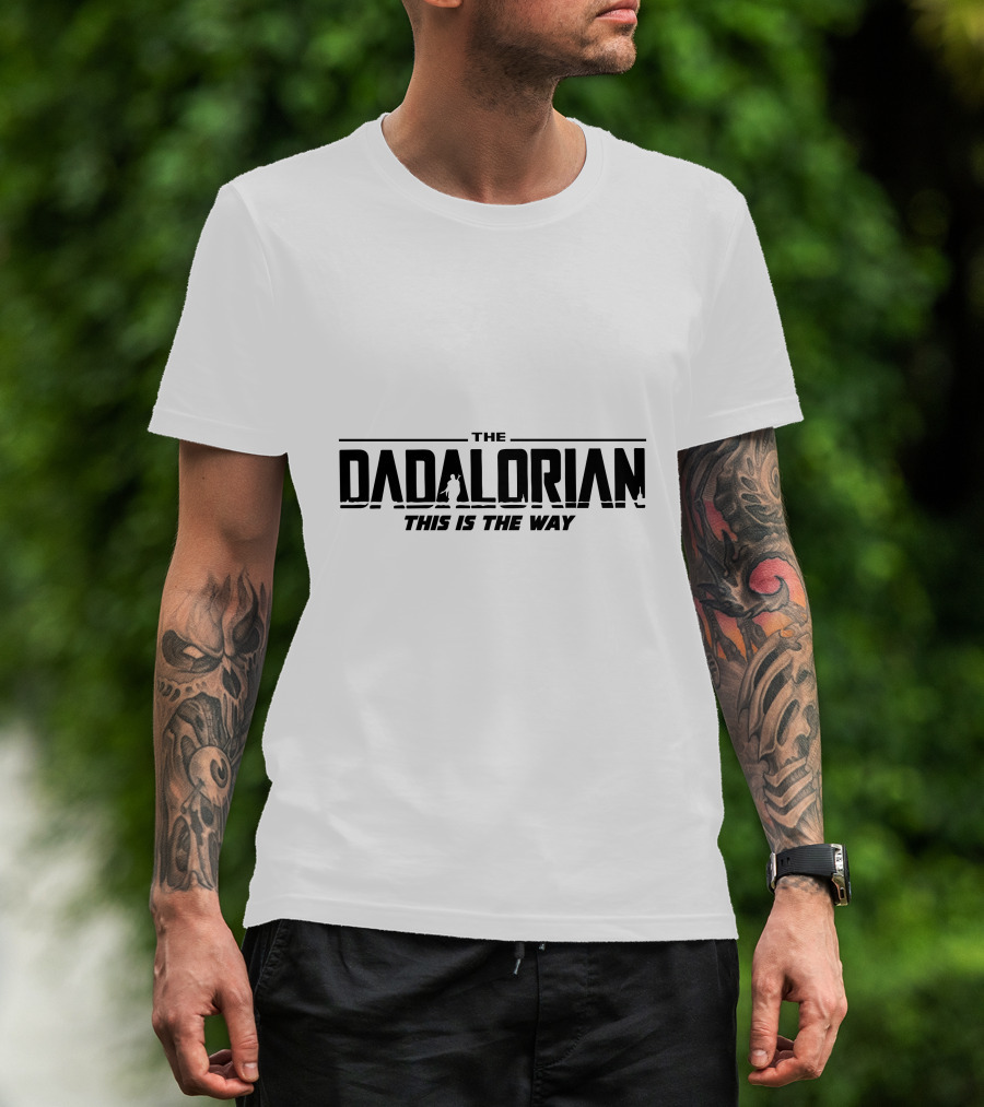 The Dadalorian This Is The Way Star Wars Parody Mandalorian Dad T-Shirt