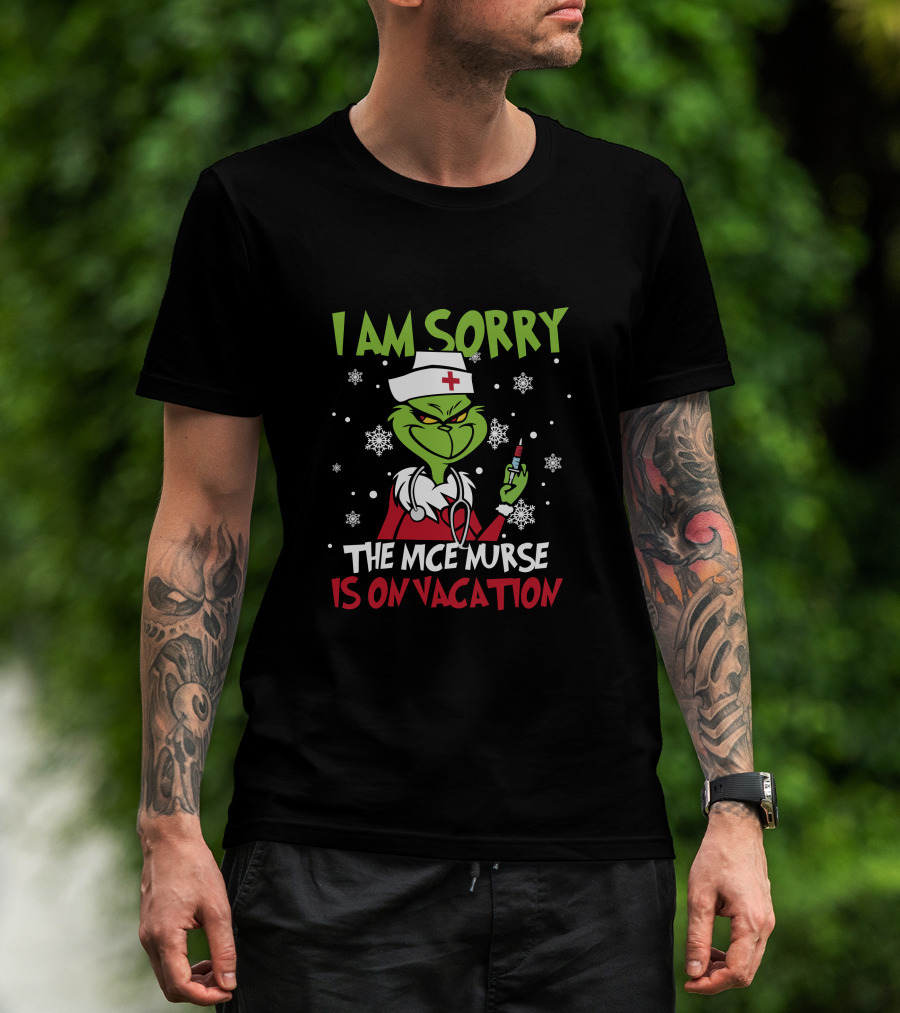 I Am Sorry The Nice Nurse Is On Vacation Grinch Nurse Christmas Snowflakes T-Shirt
