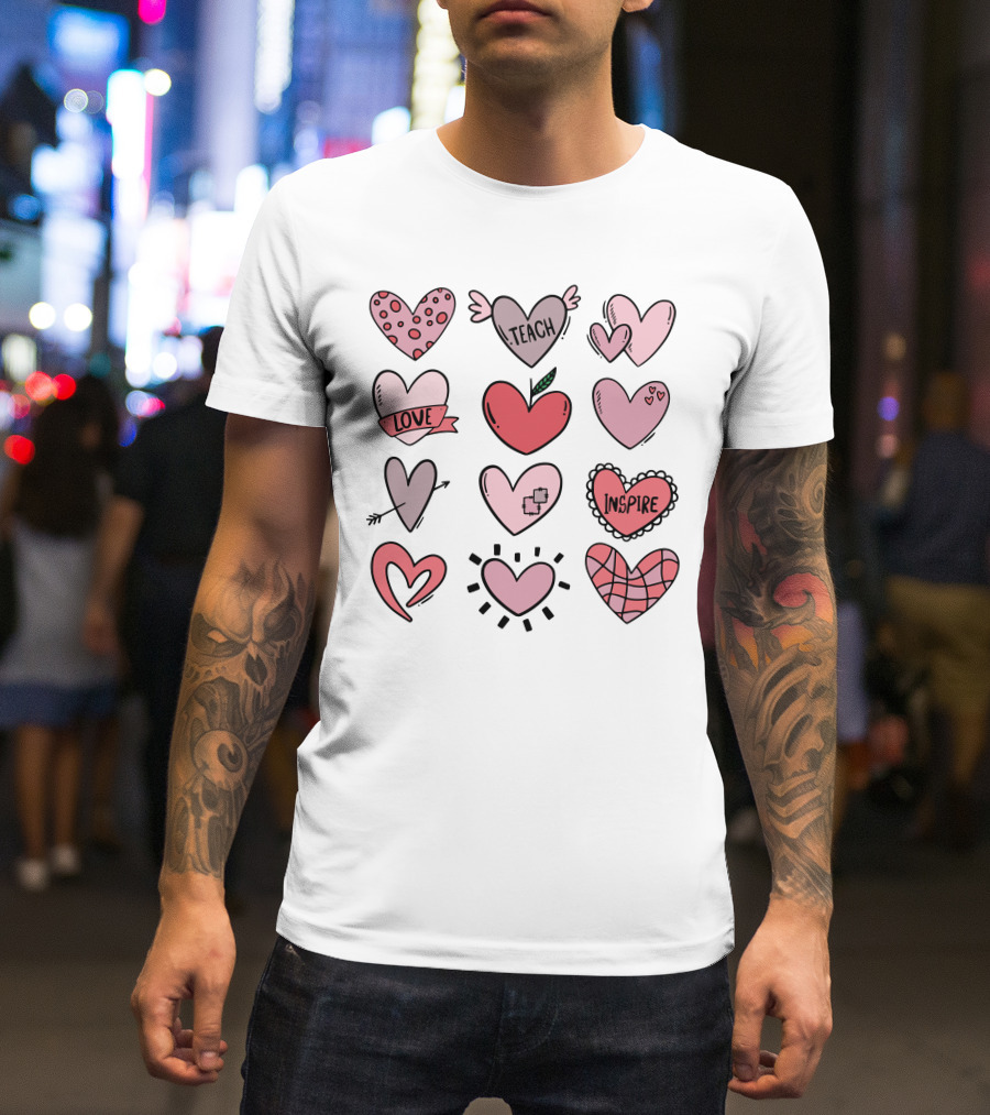 Teach Love Inspire Hearts Valentine T-Shirt