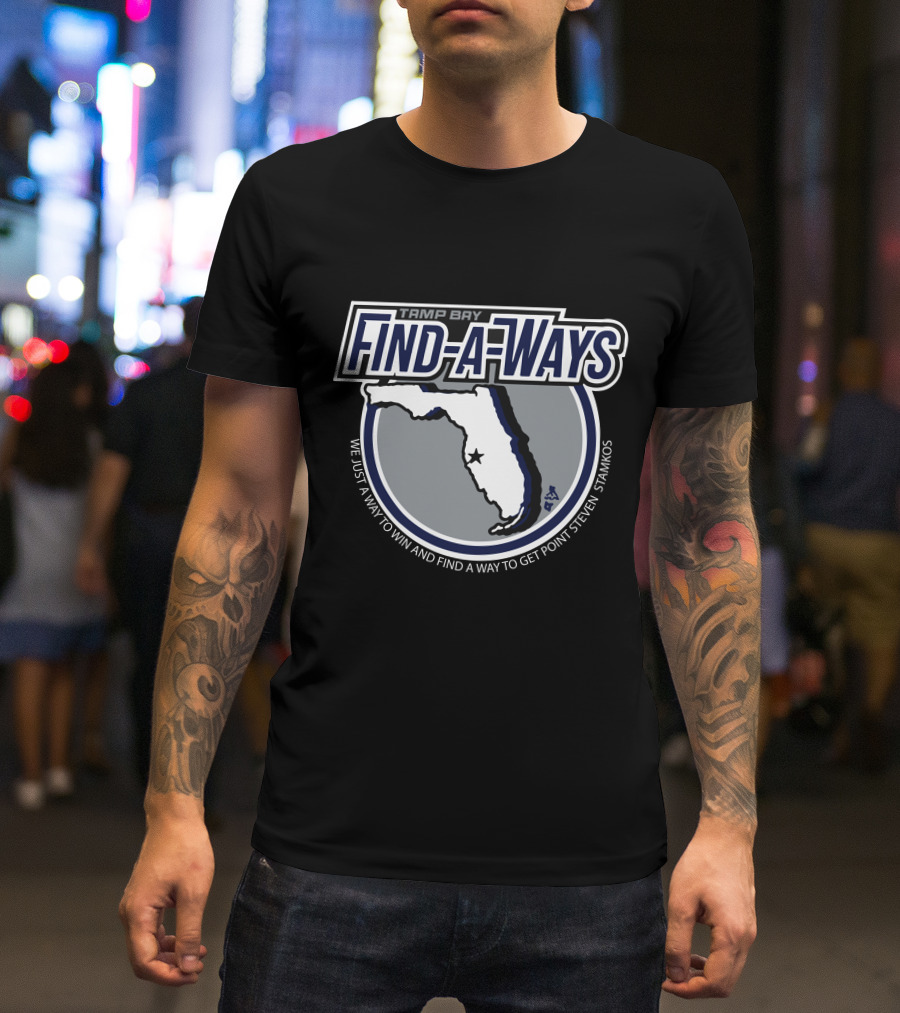 Tampa Bay Find-A-Ways We Just A Way To Win And Find A Way To Get Point Steven Stamkos T-Shirt