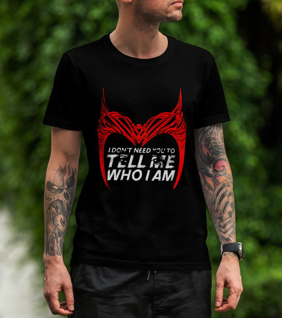 I Don't Need You To Tell Me Who I Am Red Mask T-Shirt