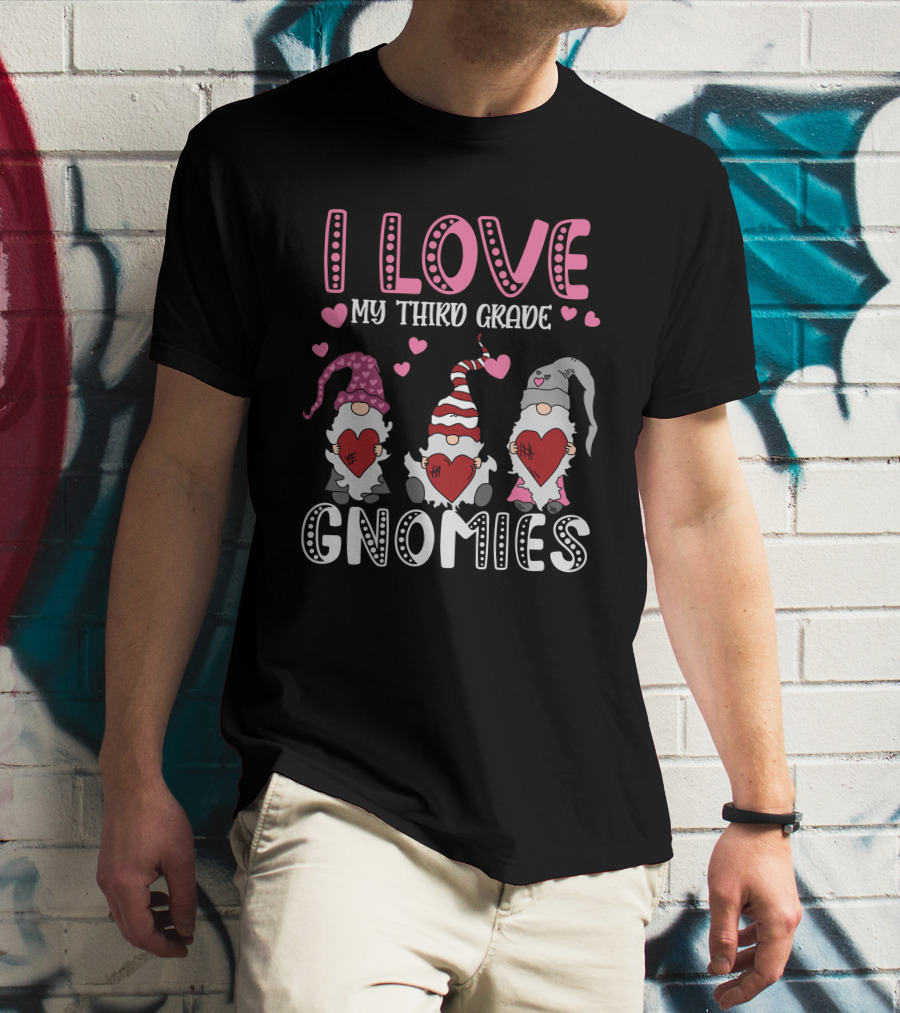 I Love My Third Grade Gnomies Hearts Pink Valentine Gnomes T-Shirt
