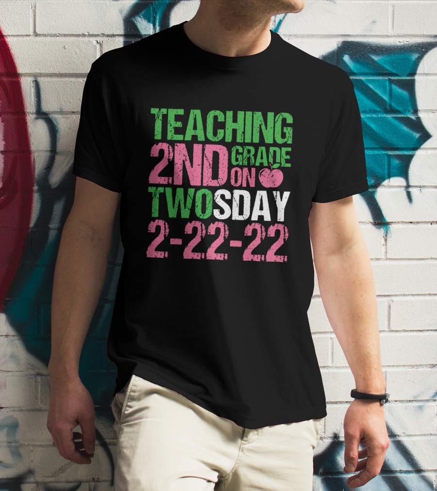 Teaching 2nd Grade On Twosday 2-22-22 Apple T-Shirt