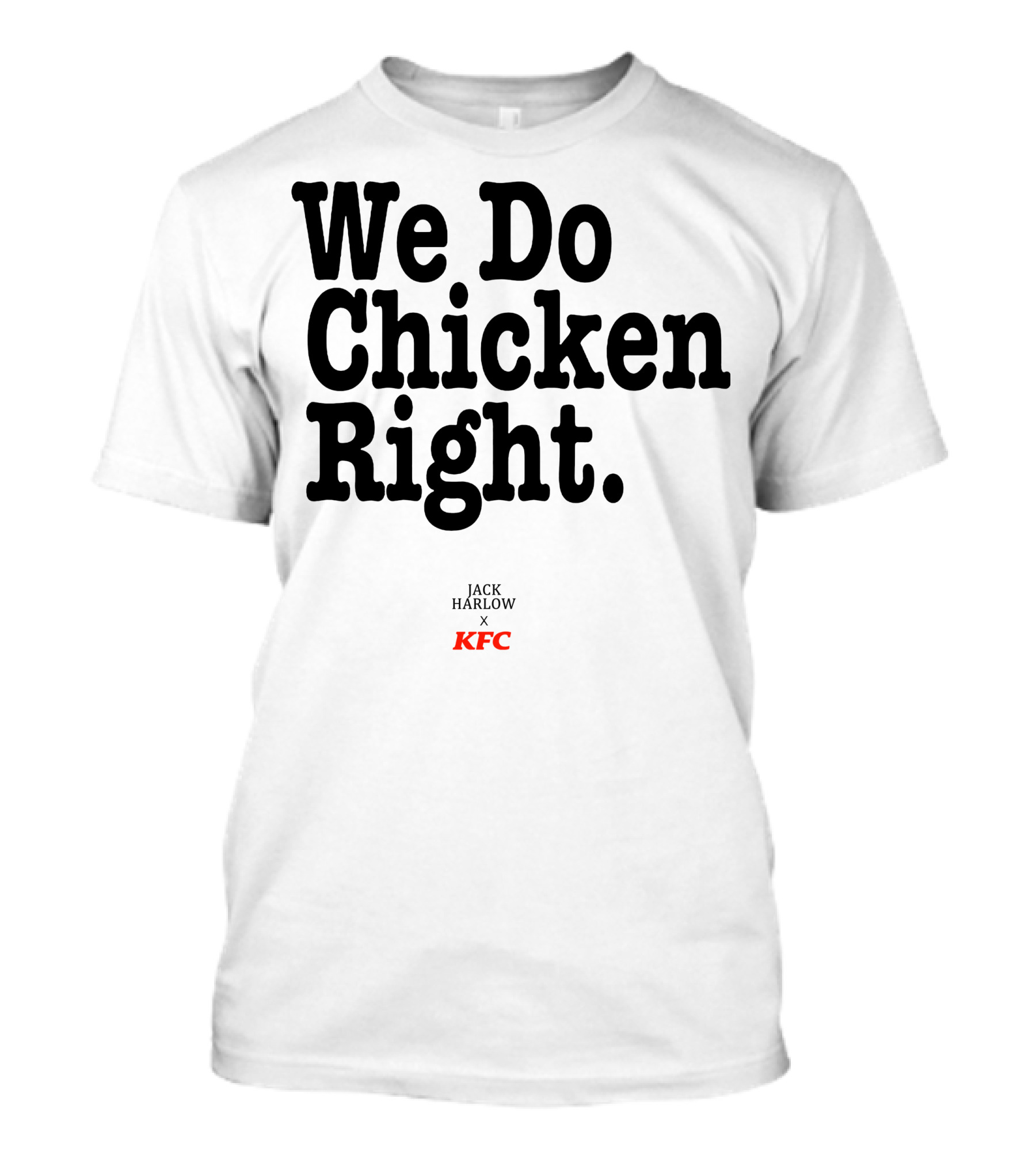 We Do Chicken Right Jack Harlow X KFC T-Shirt