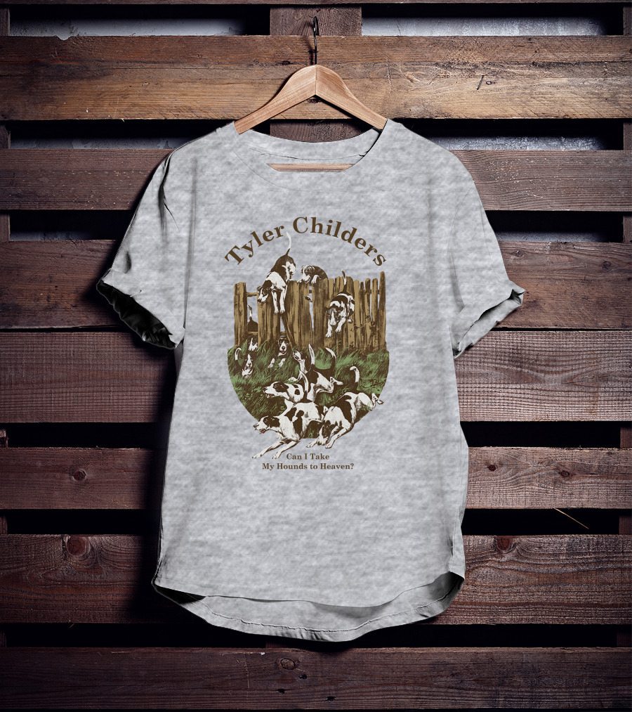 Tyler Childers Can I Take My Hounds To Heaven T-Shirt