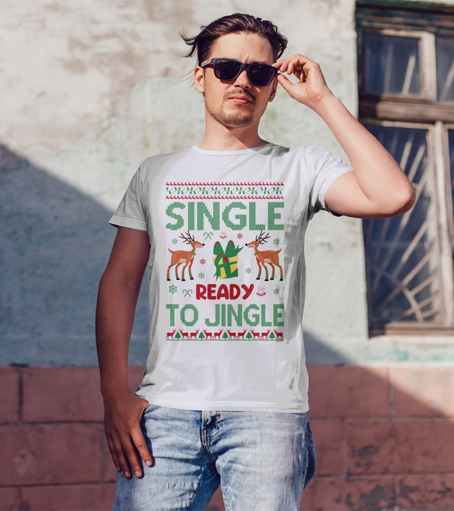 Single Ready To Jingle Reindeer Gift Holiday Cheer T-Shirt