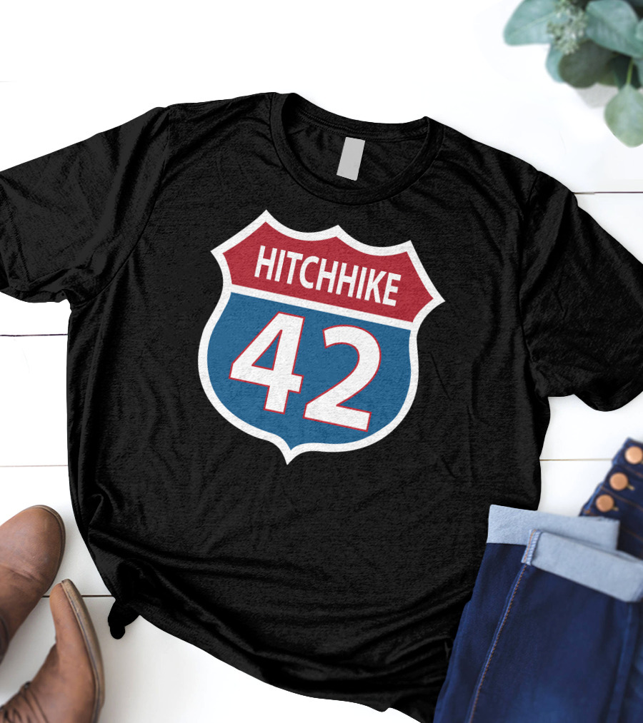 42 Hitchhike The Hitchhiker's Guide To The Galaxy Road Sign T-Shirt