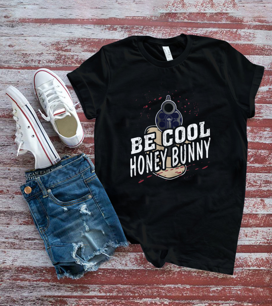 Be Cool Honey Bunny Pulp Fiction Gun T-Shirt