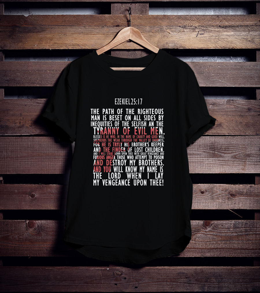 Ezekiel 25:17 Path Of The Righteous Tyranny Of Evil Men Vengeance T-Shirt