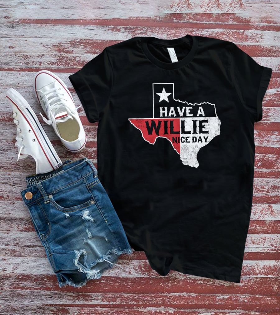Have A Willie Nice Day Texas Flag Outline T-Shirt