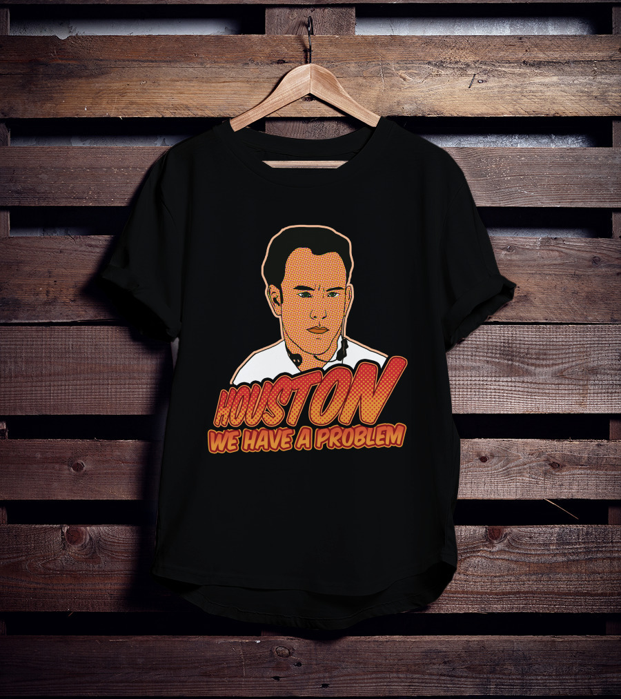 Houston We Have A Problem Vintage Pop T-Shirt