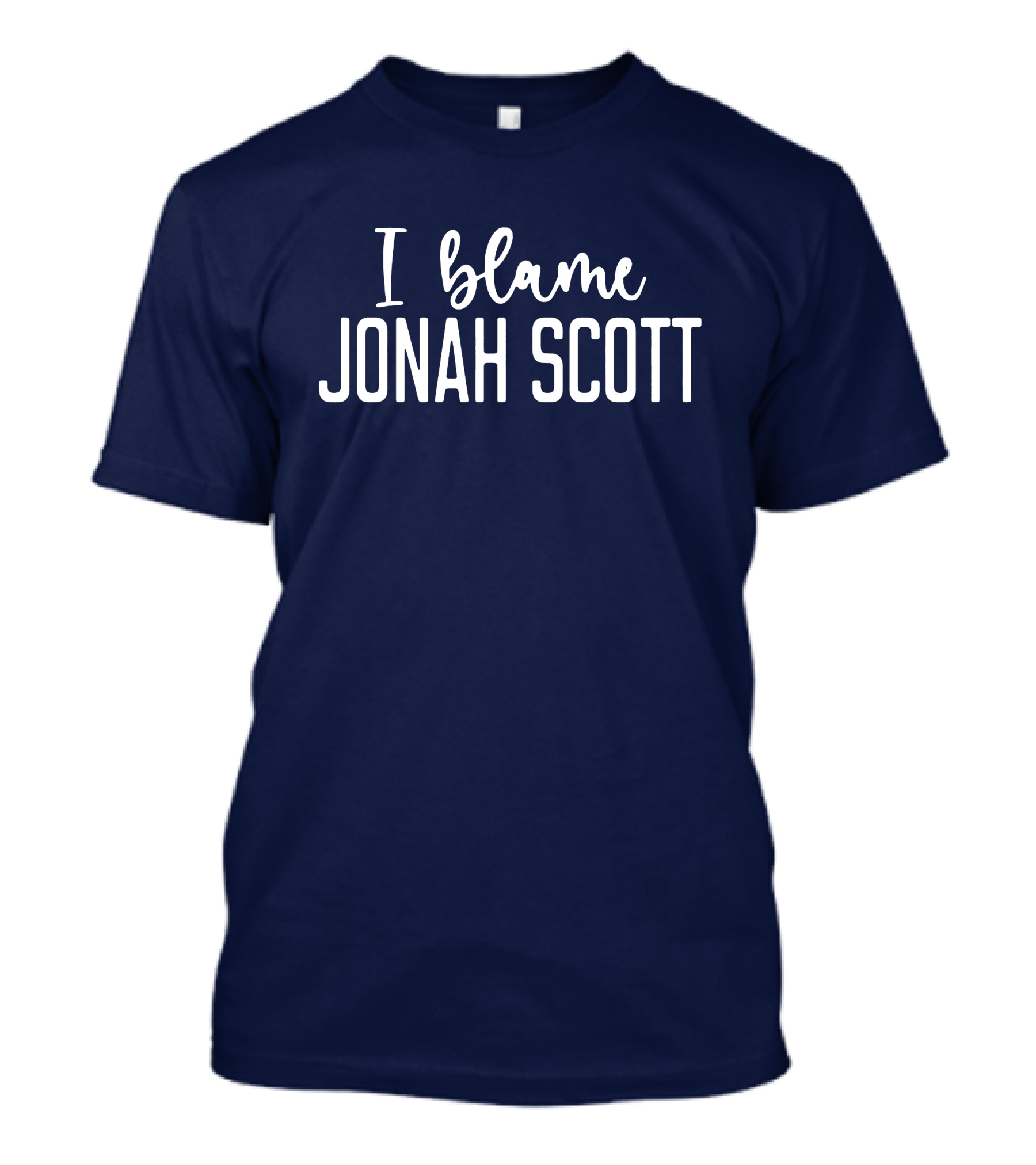 I Blame Jonah Scott Fandom T-Shirt