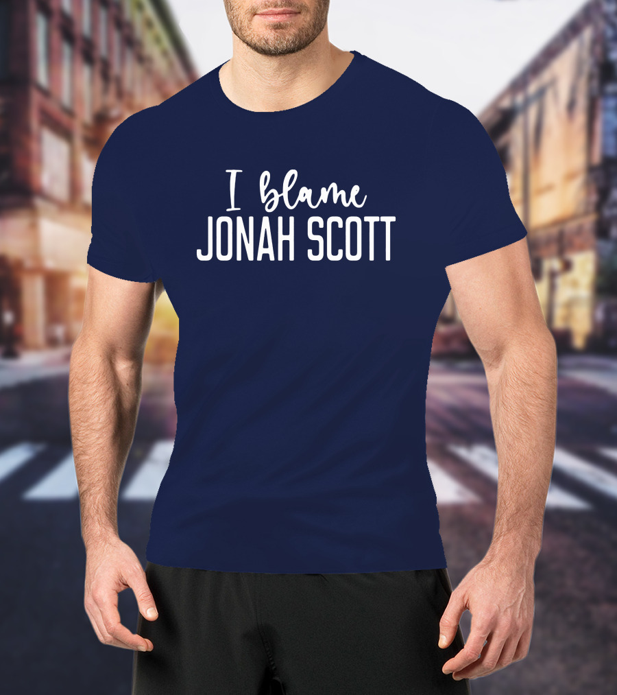 I Blame Jonah Scott Fandom T-Shirt