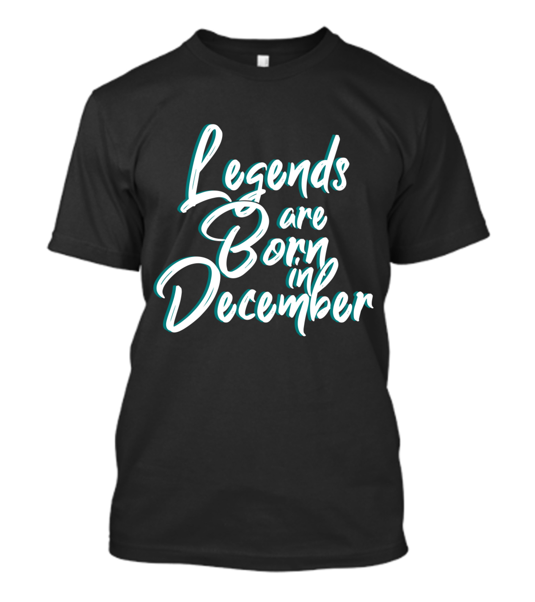 Legends Are Born In December Stylish Calligraphy T-Shirt