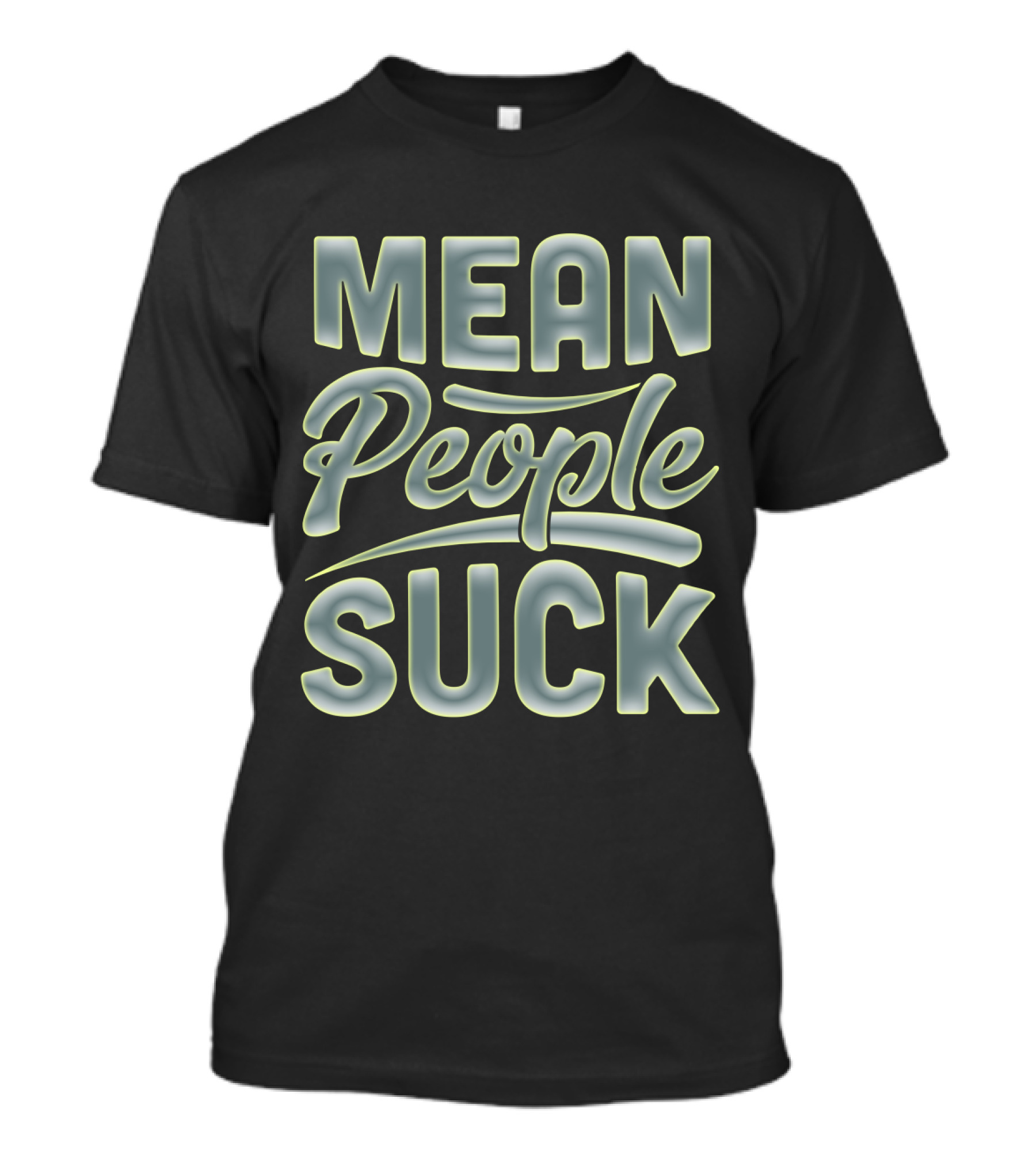Mean People Suck Neon T-Shirt