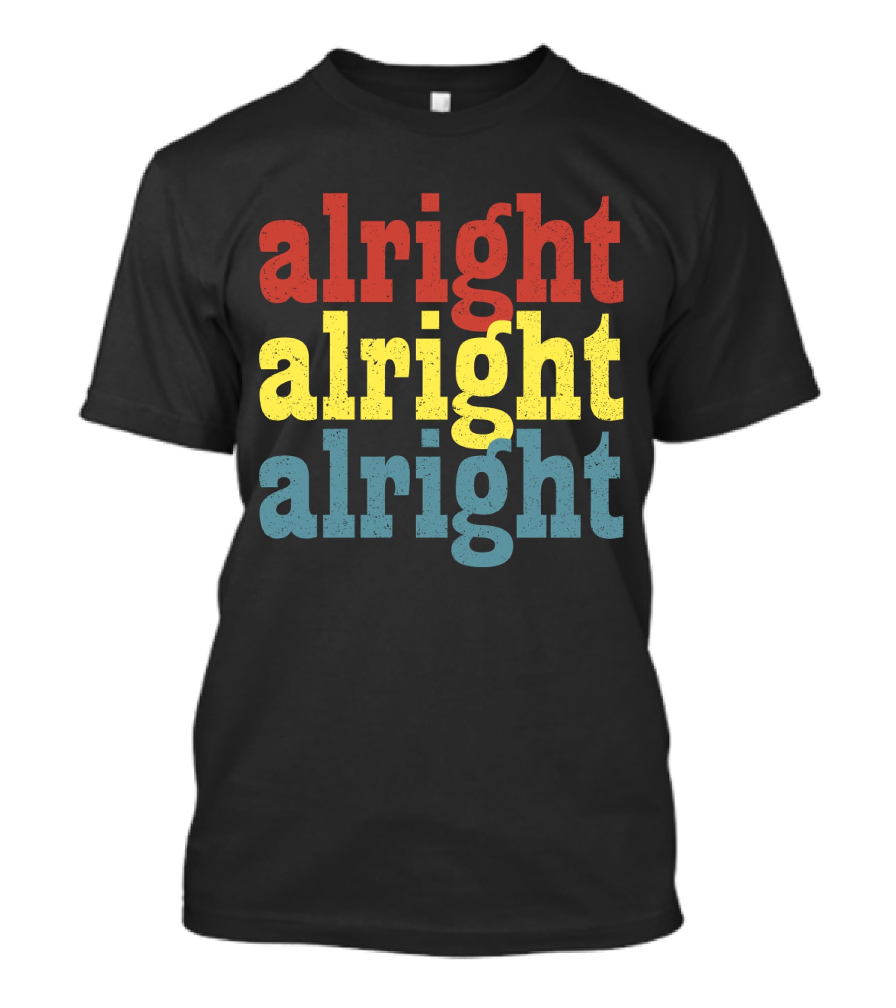 Alright Alright Alright Repeat Distressed Vintage 70s T-Shirt