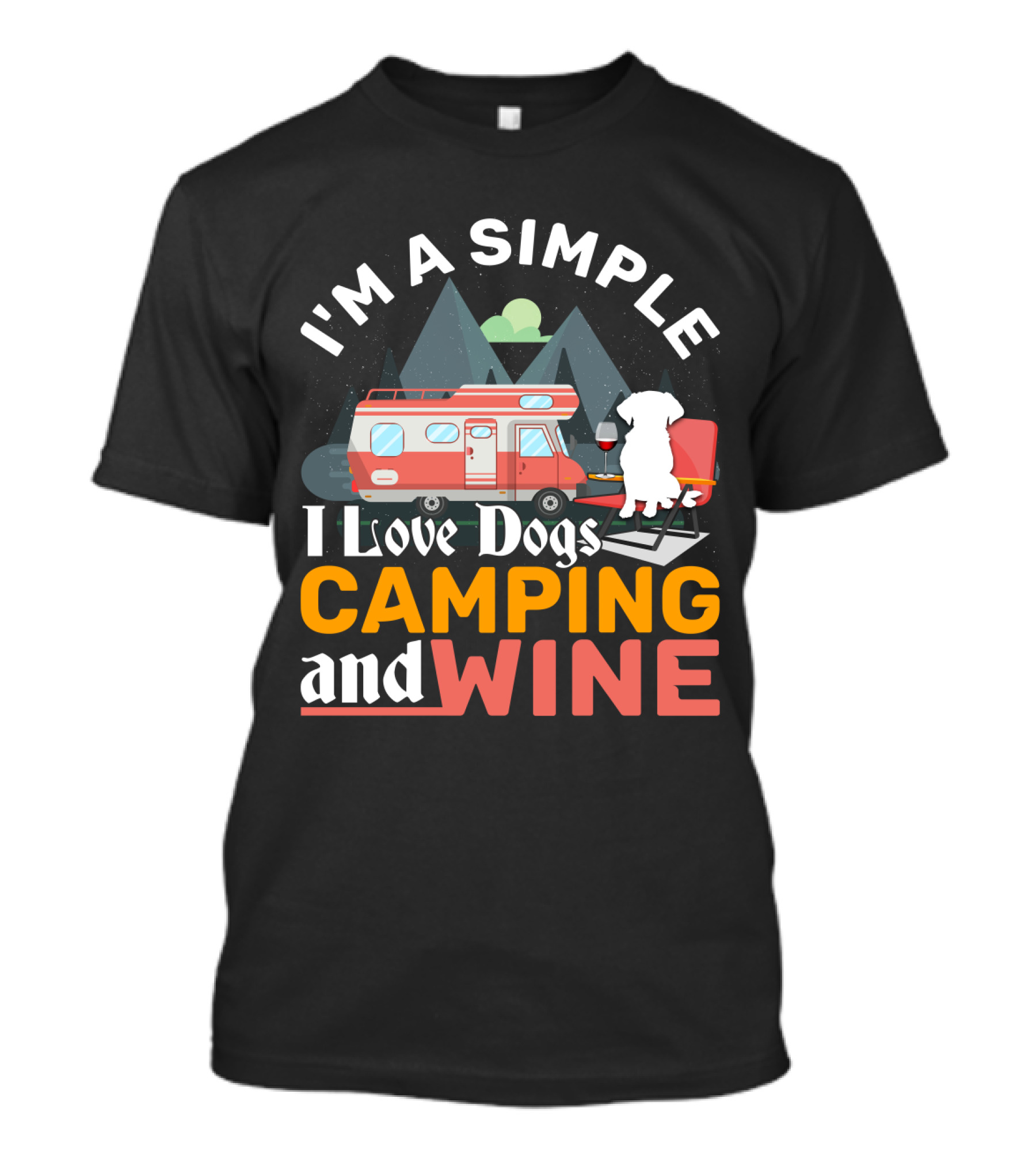 I'm A Simple I Love Dogs Camping And Wine Camping Van Mountains Dog Chair T-Shirt