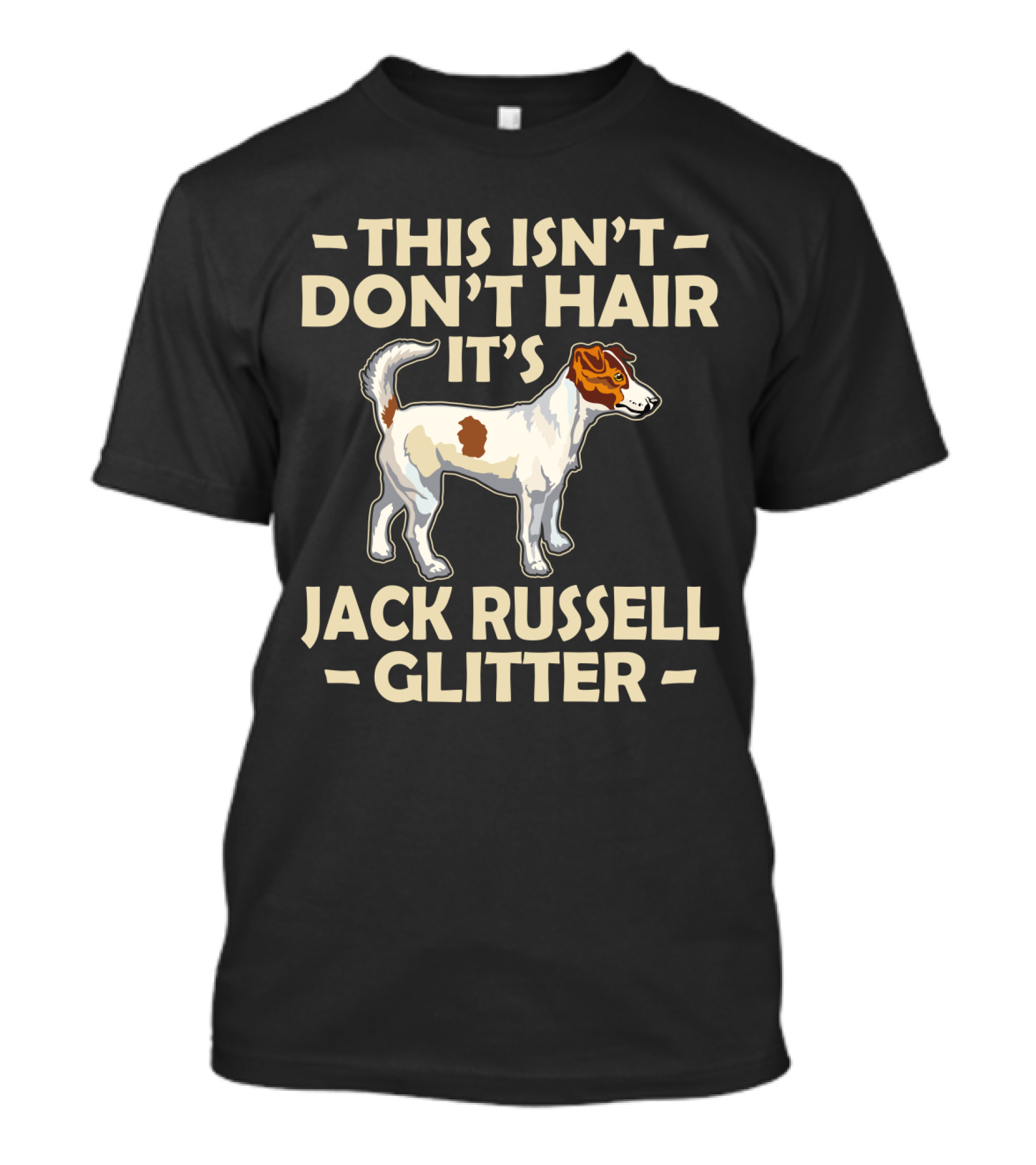 This Isn't Don't Hair It's Jack Russell Glitter T-Shirt