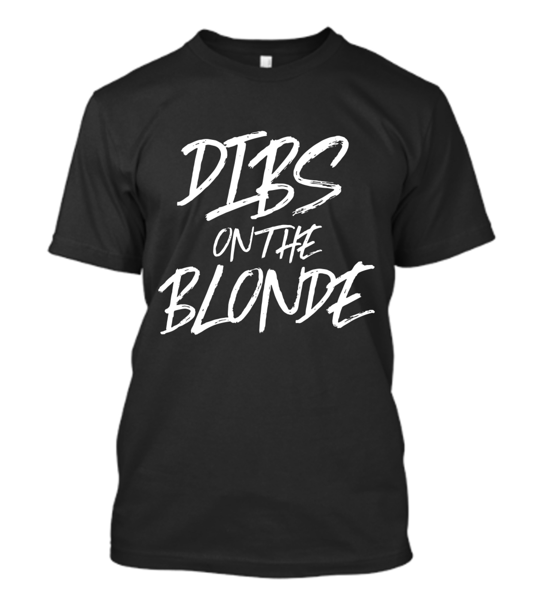 Dibs On The Blonde Funny Husband Wife Couple Matching T-Shirt