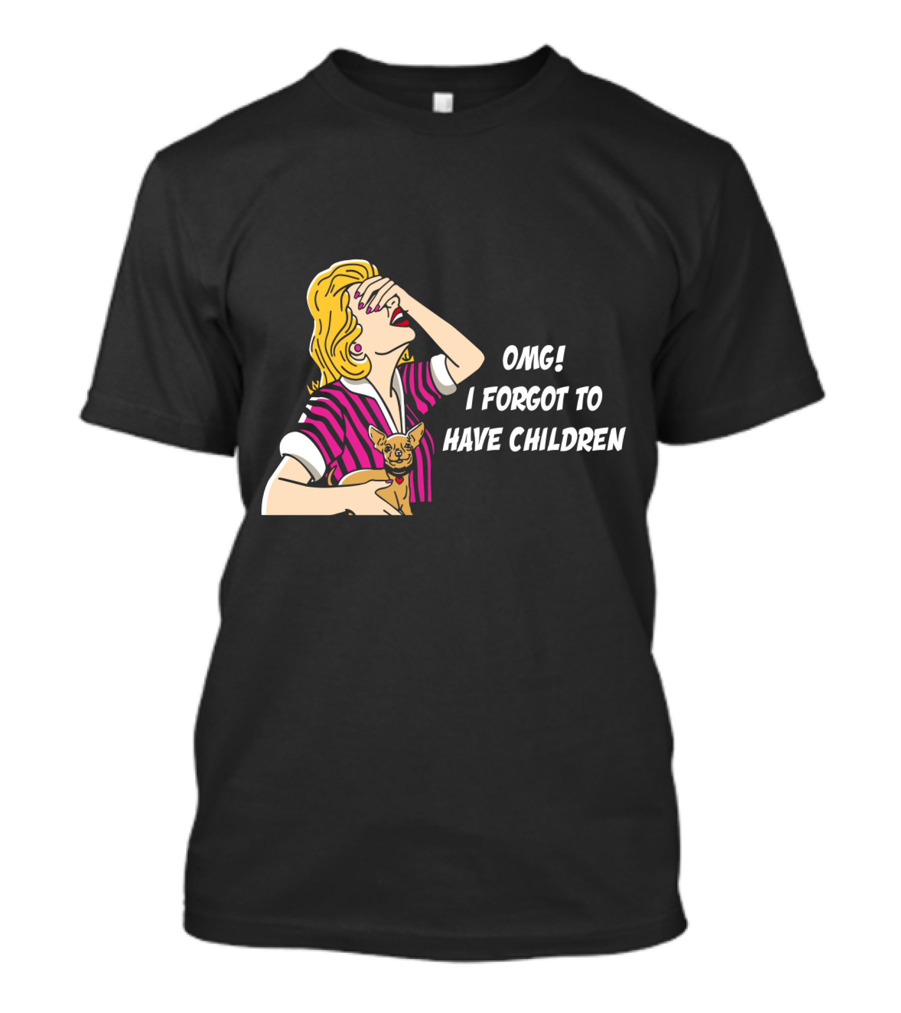 Dog Is Good OMG I Forgot To Have Children Retro Style Woman With Dog T-Shirt