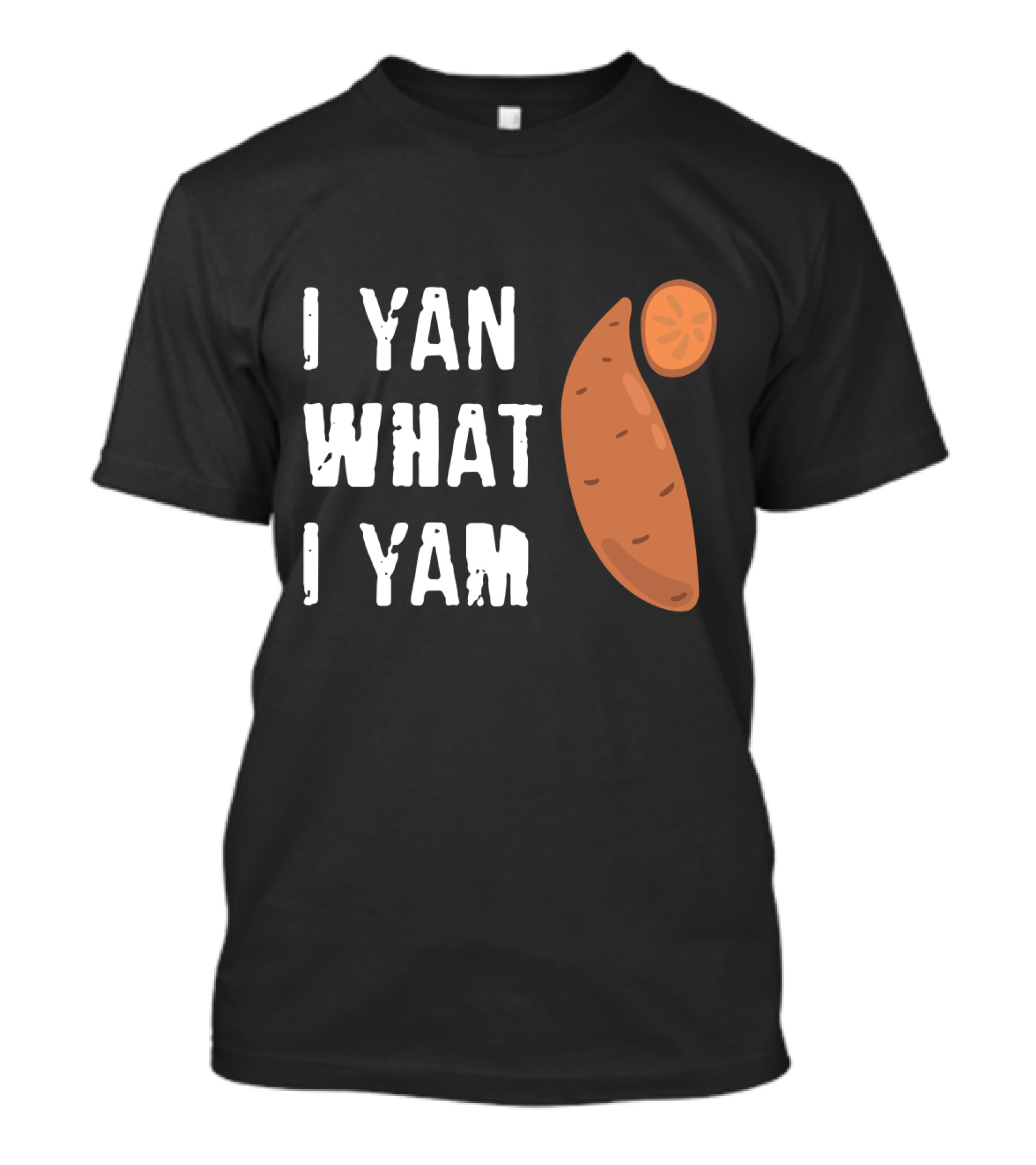 I Yam What I Yam Funny Yam T-Shirt