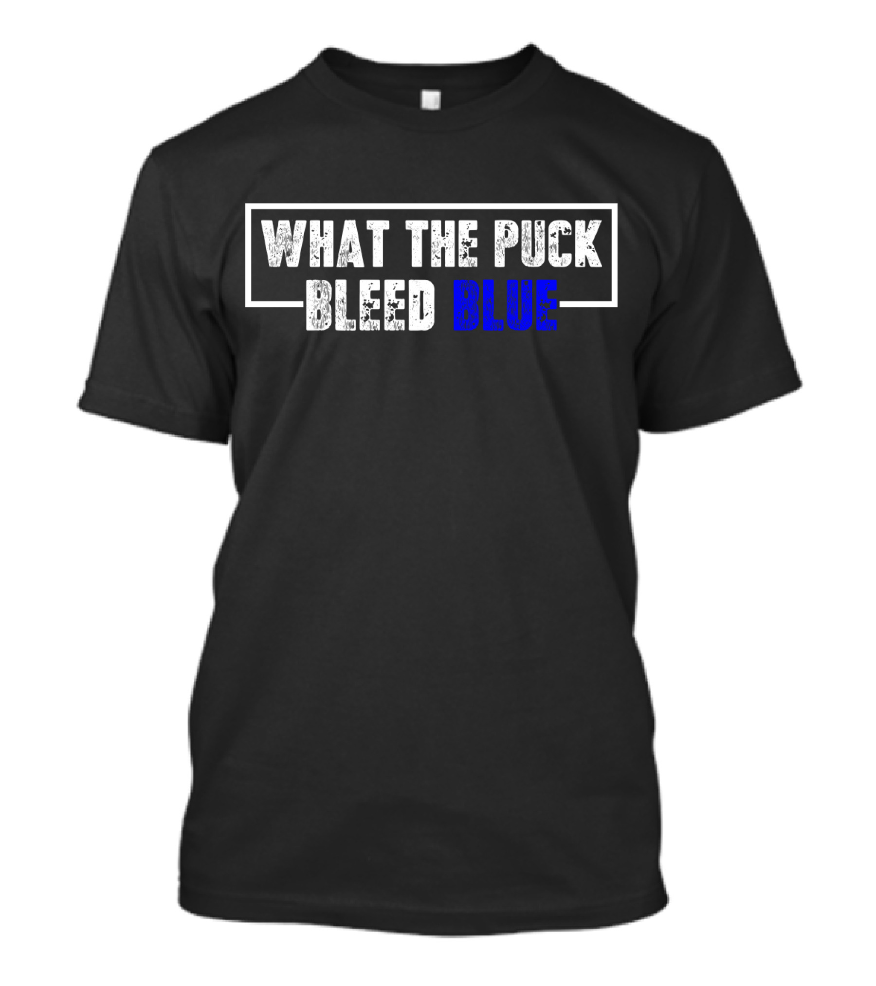 What The Puck Bleed Blue T-Shirt
