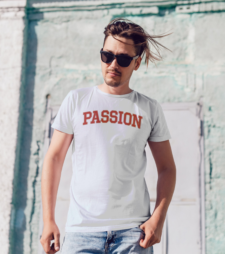 PASSION T-Shirt
