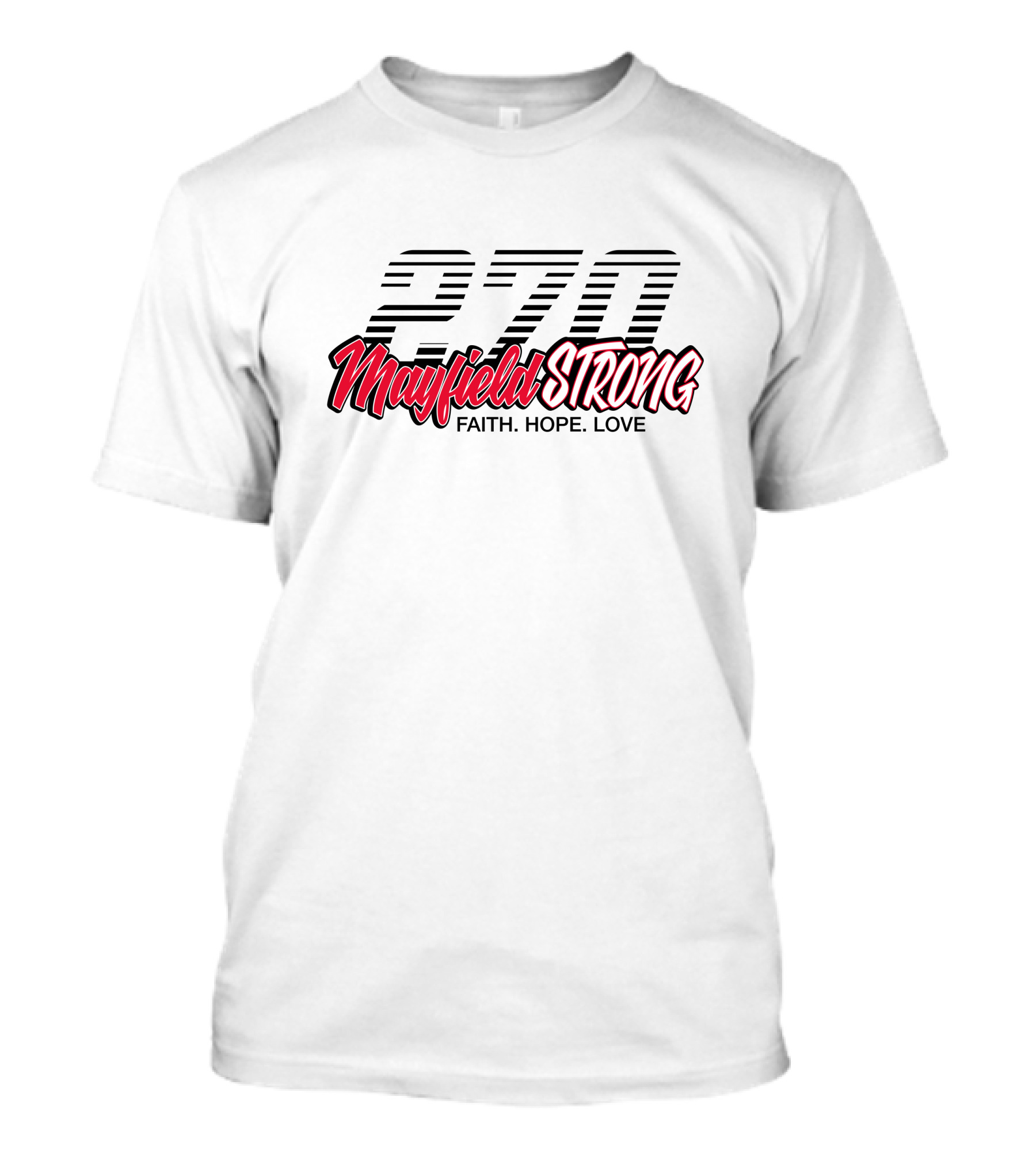 270 Mayfield Strong Faith Hope Love T-Shirt