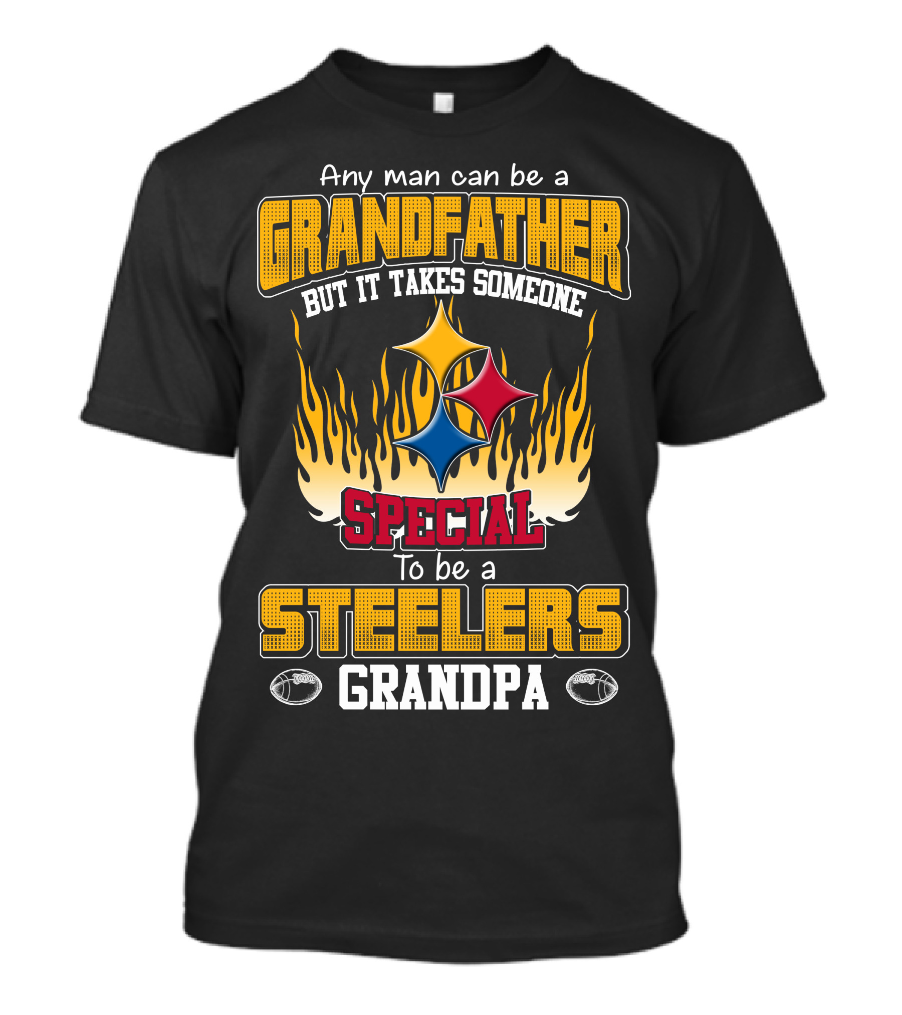Any Man Can Be A Grandfather But It Takes Someone Special To Be A Steelers Grandpa T-Shirt