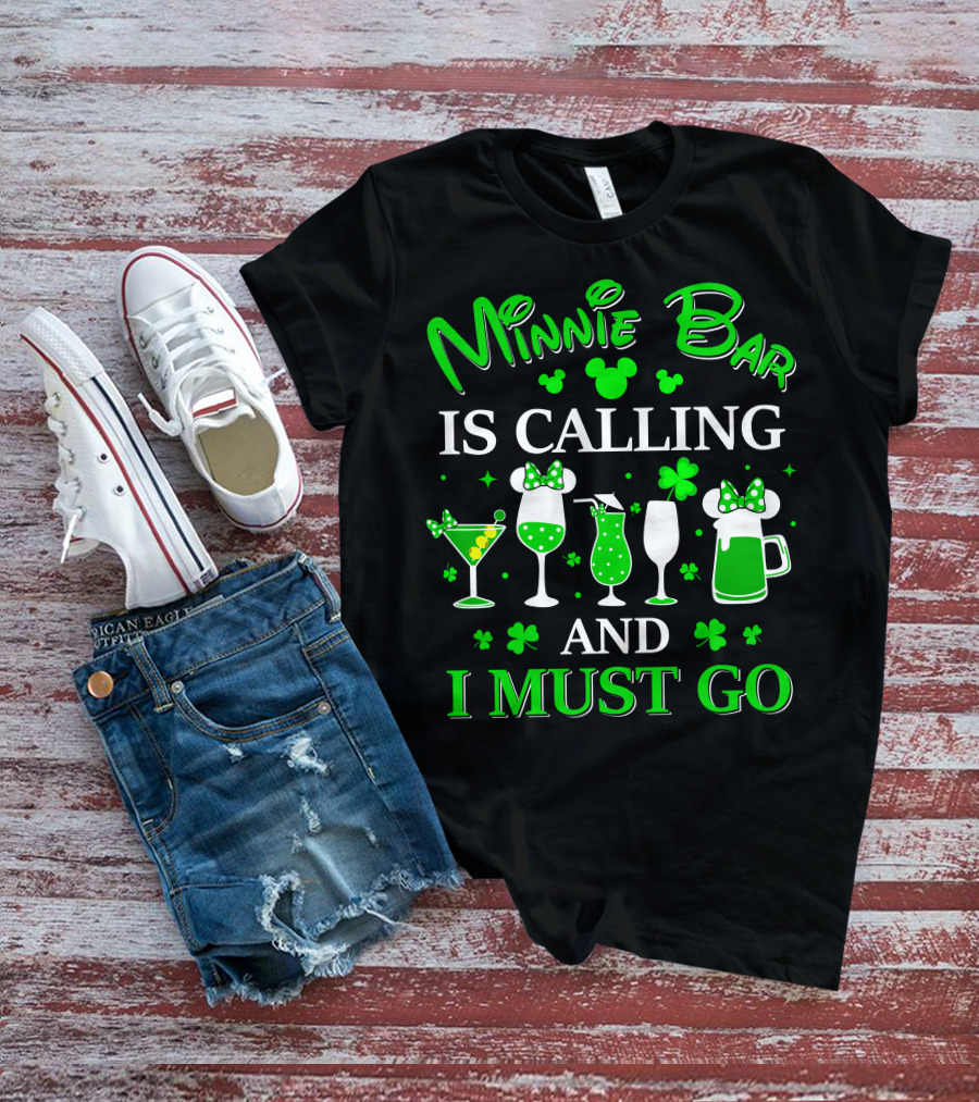 Minnie Bar Is Calling And I Must Go T-Shirt