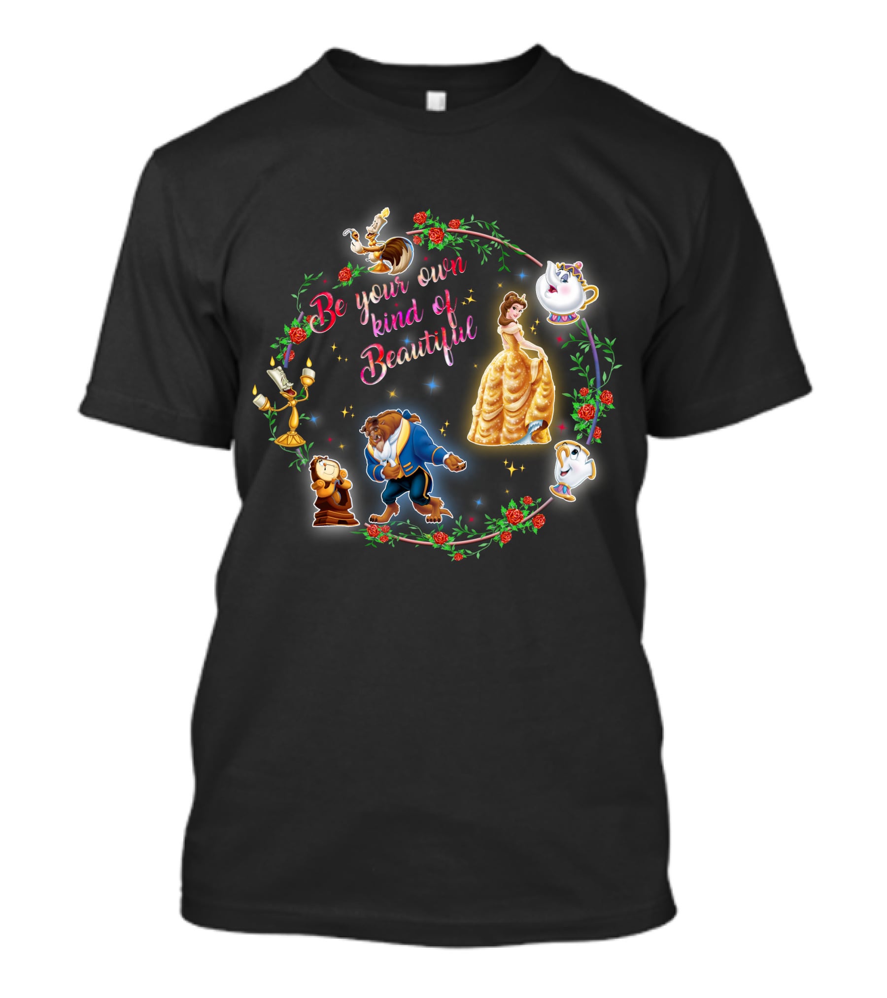 Be Your Own Kind Of Beautiful BT&TB Characters Roses T-Shirt