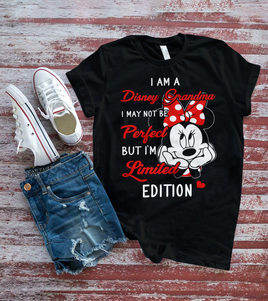 I Am A Disney Grandma I May Not Be Perfect But I'm T-Shirt