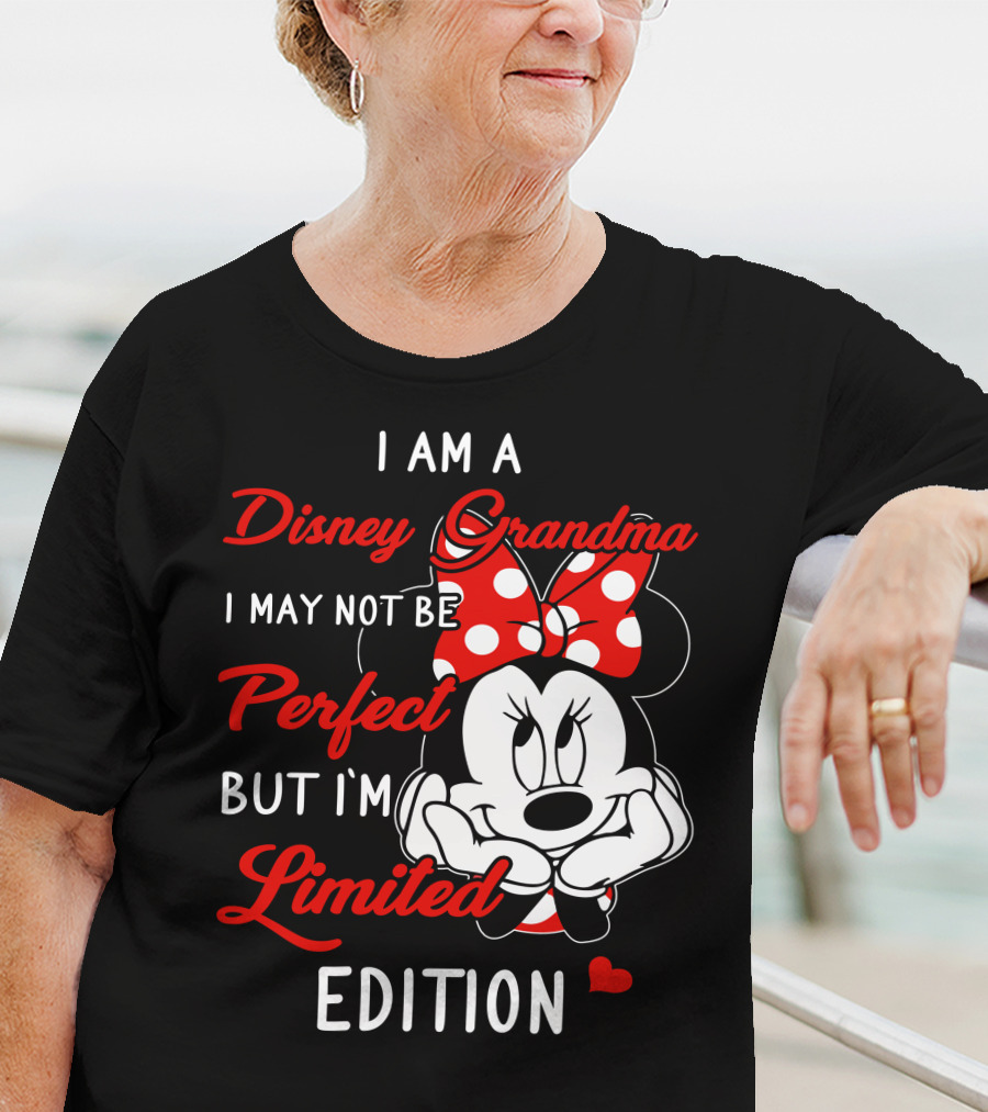 I Am A Disney Grandma I May Not Be Perfect But I'm T-Shirt