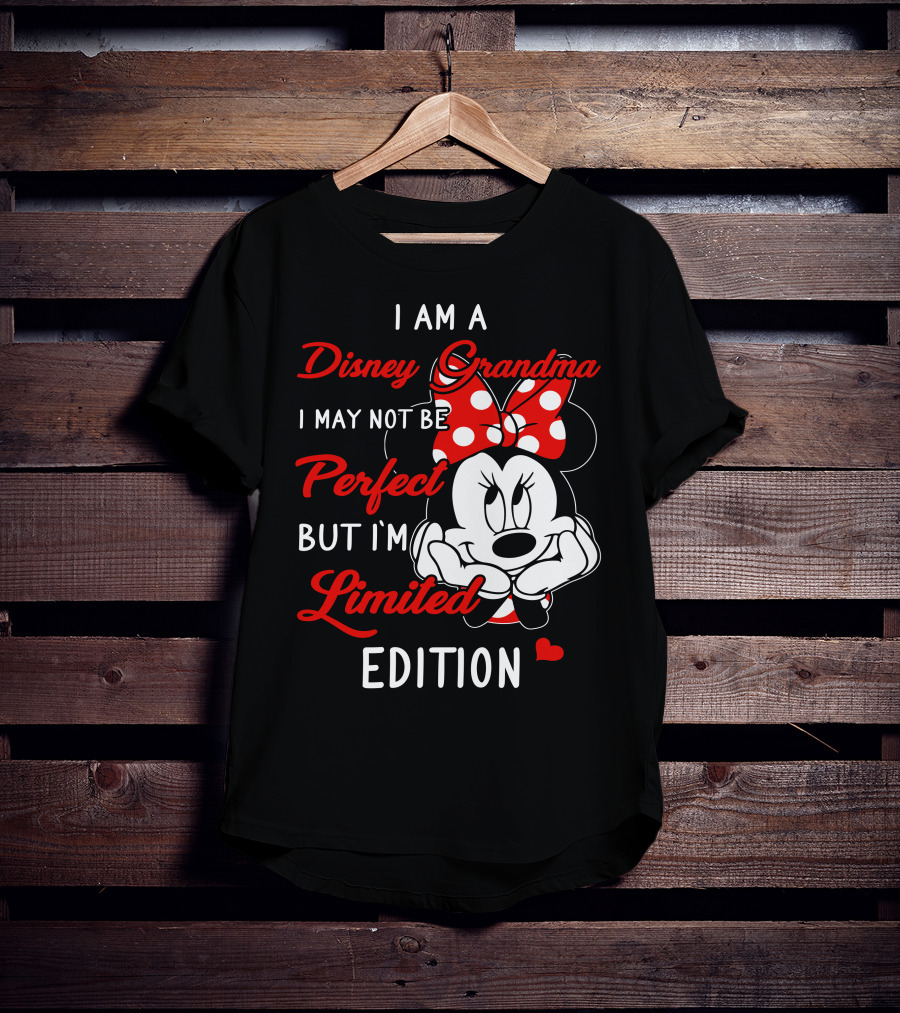 I Am A Disney Grandma I May Not Be Perfect But I'm T-Shirt