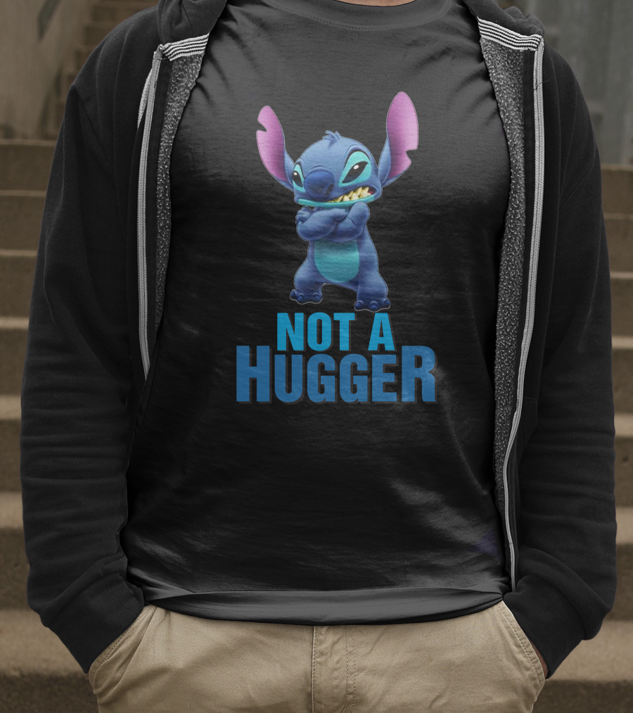 NOT A HUGGER Stitch Disney Lilo And Stitch T-Shirt