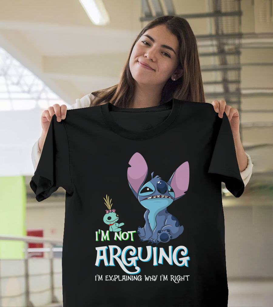I'm Not Arguing I'm Explaining Why I'm Right Stitch Alien Doll T-Shirt
