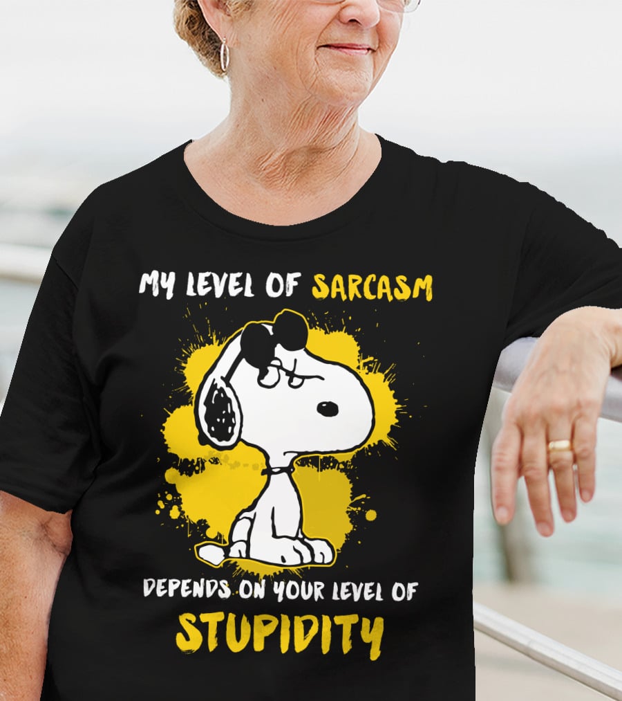 My Level Of Sarcasm Depends On Your Level Of Stupidity Snoopy T-Shirt