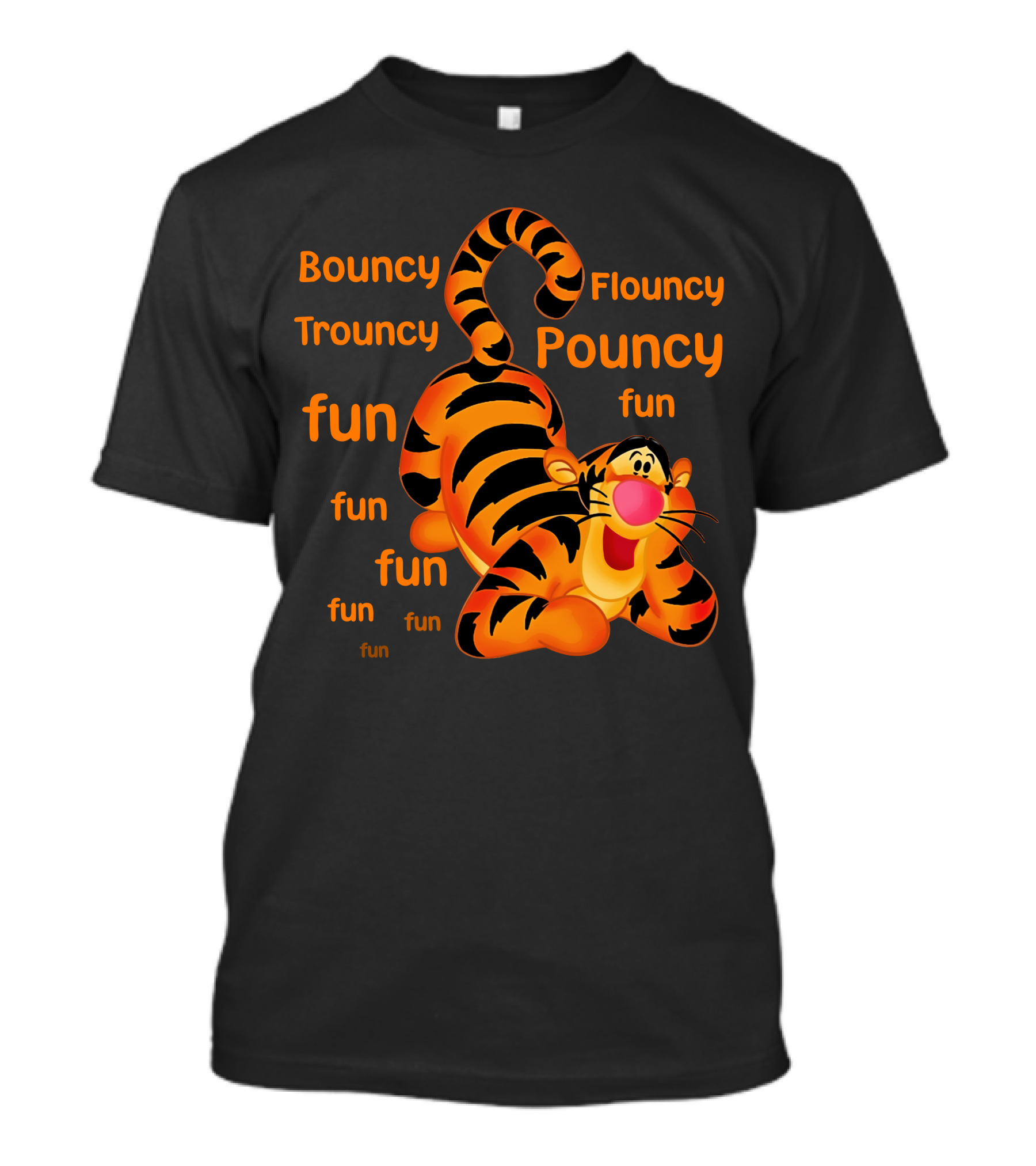 Bouncy Trouncy Flouncy Pouncy Fun Fun Fun Tigger T-Shirt